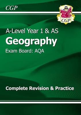 A-Level Geography: Aqa Year 1 & As Complete Revision & Practice