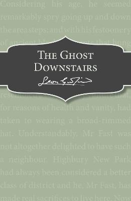 The Ghost Downstairs