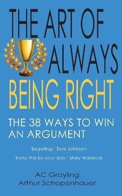 The Art of Always Being Right — A.c. Grayling