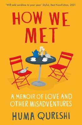 How We Met — Huma Qureshi