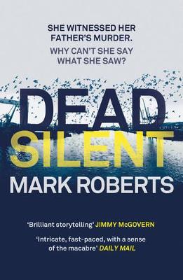 Dead Silent — Mark Roberts