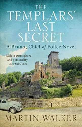 The Templars' Last Secret: The Dordogne Mysteries 10 (English Edition)