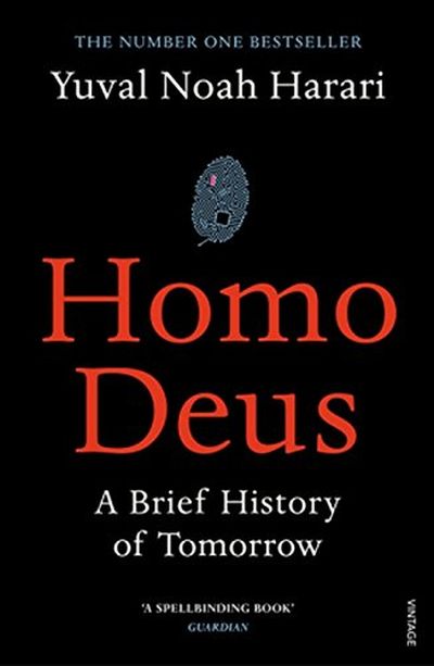 Homo Deus: A Brief History of Tomorrow