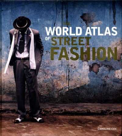 World Atlas of Street Fashion