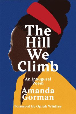 Hill We Climb: An Inaugural Poem