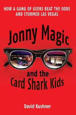 Jonny Magic and the Card Shark Kids — David Kushner
