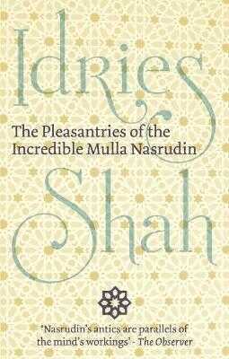 Pleasantries of the  Incredible Mulla Nasrudin