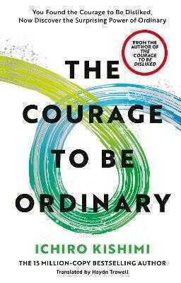 The Courage to be Ordinary