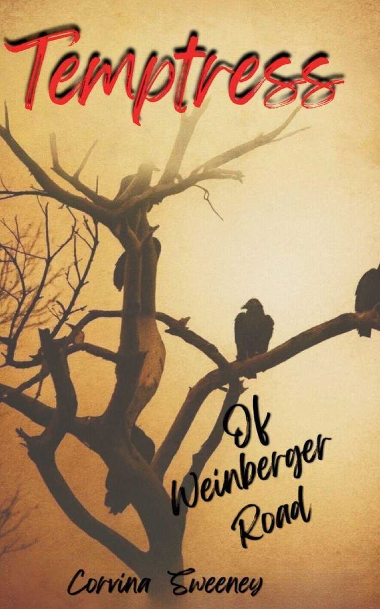 Temptress of Weinberger Road