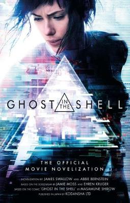 Ghost in the Shell: The Official Movie Novelization — James Swallow