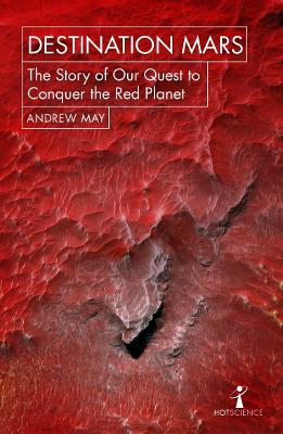 Destination Mars — Andrew May