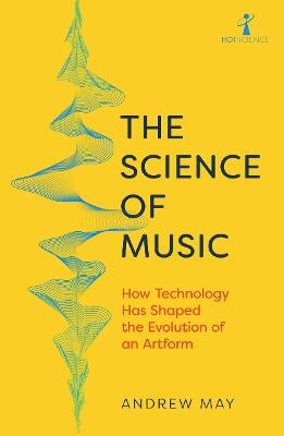 Science of Music — Andrew May