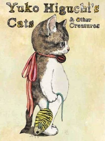 Yuko Higuchi's Cats & Other Creatures