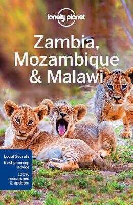 Lonely Planet: Zambia, Mozambique & Malawi