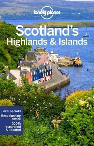 Lonely Planet Scotland's Highlands & Islands