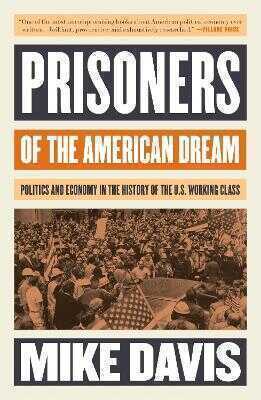 Prisoners of the American Dream