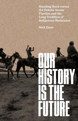 Our History Is the Future