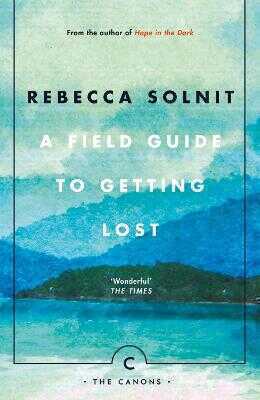 Field Guide To Getting Lost