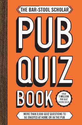 The Bar-Stool Scholar Pub Quiz Book
