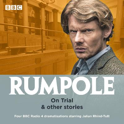 Rumpole: On Trial & other stories — John Mortimer