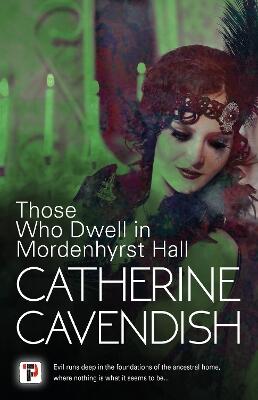 Those Who Dwell in Mordenhyrst Hall