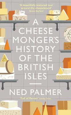 Cheesemonger's History of The British Isles