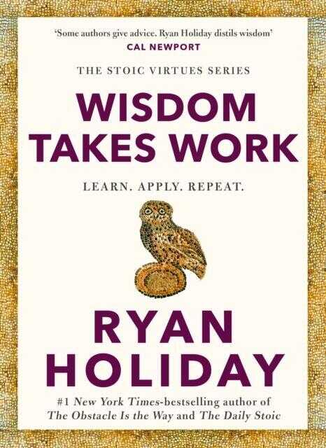 Wisdom Takes Work