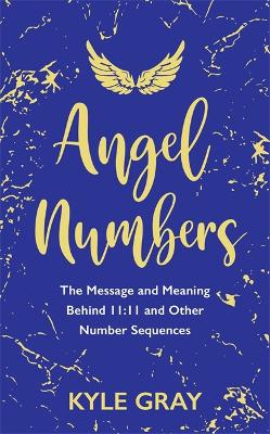 Angel Numbers — Kyle Gray