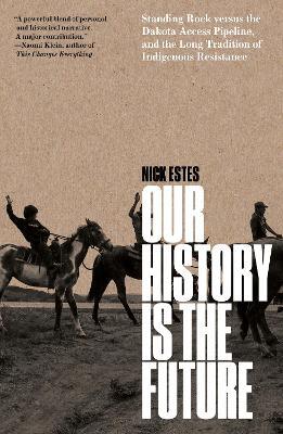 Our History Is the Future