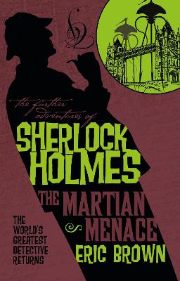 Further Adventures of Sherlock Holmes - The Martian Menace