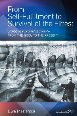 From Self-fulfilment to Survival of the Fittest