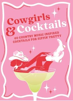 Cowgirls & Cocktails
