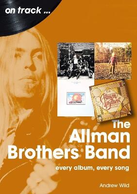 Allman Brothers Band On Track — Andrew Wild
