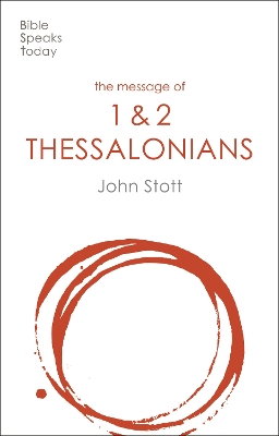 The Message of 1 and 2 Thessalonians