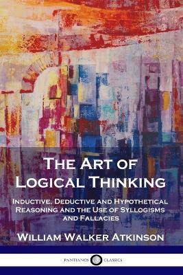 Art of Logical Thinking