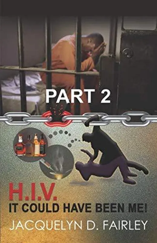 H.I.V. It Could Have Been Me! Part 2