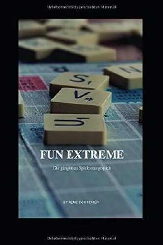 Fun Extreme: Gängigsten Spiele neu gespielt