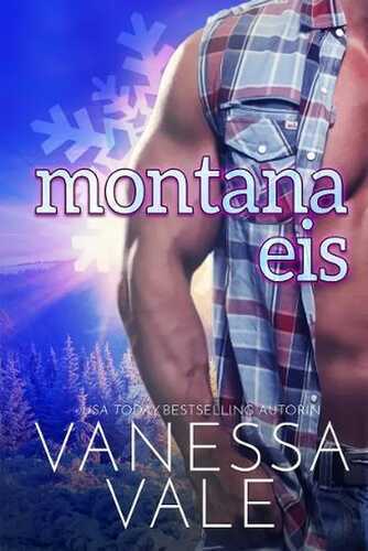 Montana Eis (Kleinstadt-Romantik-Serie, Band 2)