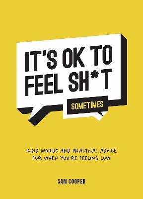 It''s OK to Feel Shit (Sometimes)