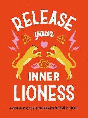 Release Your Inner Lioness