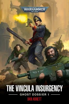 Vincula Insurgency: Ghost Dossier 1