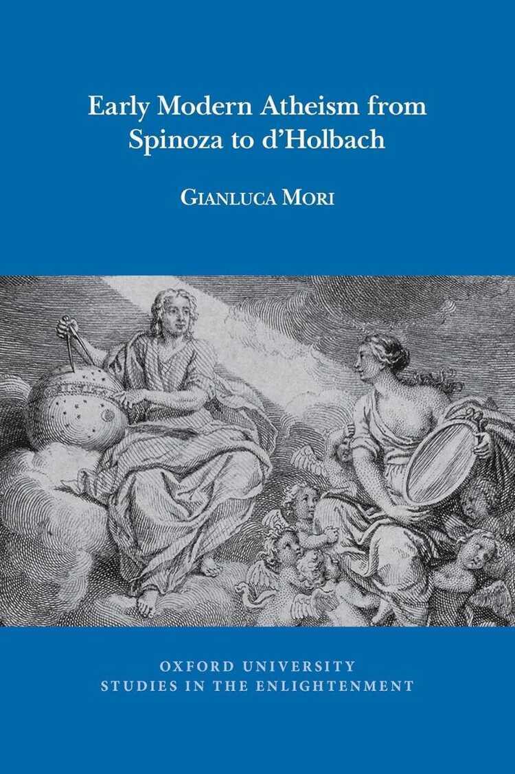 Early Modern Atheism from Spinoza to d'Holbach