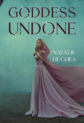 Goddess Undone