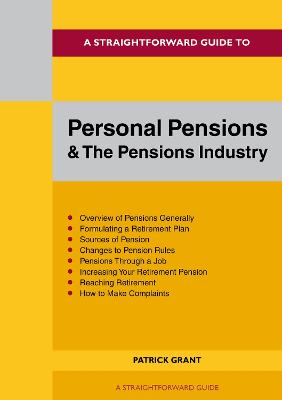 Straightforward Guide To Personal Pensions And The Pension Industry