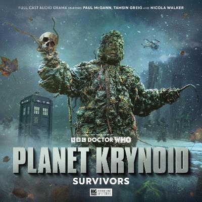 Planet Krynoid: Survivors — Jonathan Morris, Jonathan S Powell,, Georgia Cook,
