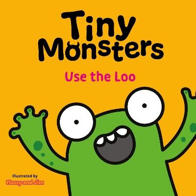 Tiny Monsters Use the Loo — Sweet Cherry Publishing