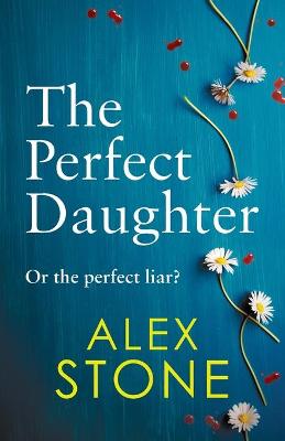 Perfect Daughter — Alex Stone