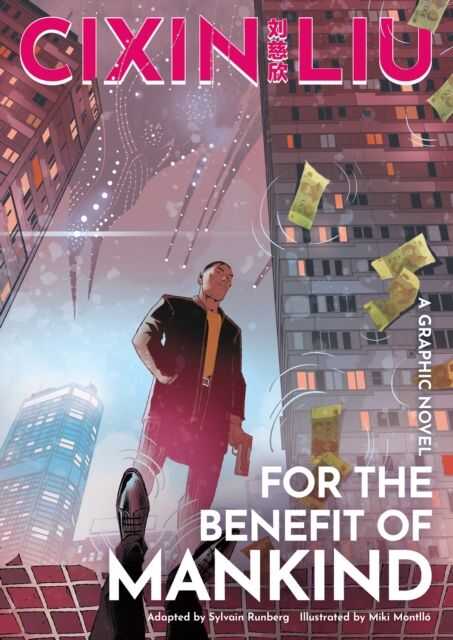Cixin Liu's For the Benefit of Mankind (A Graphic Novel)