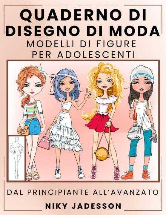 Quaderno di Disegno di Moda Modelli di Figure per Adolescenti