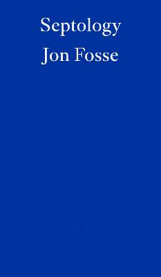 Septology — WINNER OF THE 2023 NOBEL PRIZE IN LITERATURE